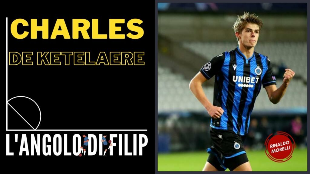 Charles DE KETELAERE, tutto sul talento belga | L'angolo di FIlip ep.01 20.06.2022