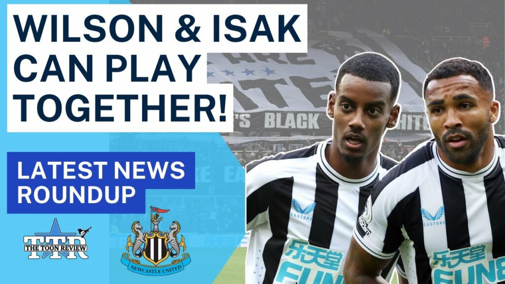 WILSON AND ISAK CAN PLAY TOGETHER! | DAILY NEWS