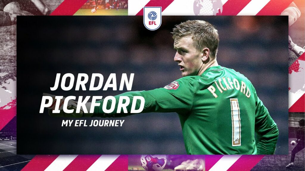 Jordan Pickford: My EFL journey