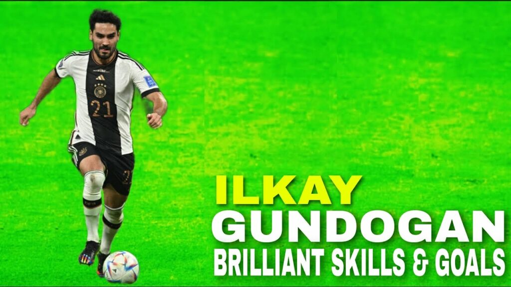 Ilkay Gundogan Rare Skills and Goals the Brilliant Midfielder