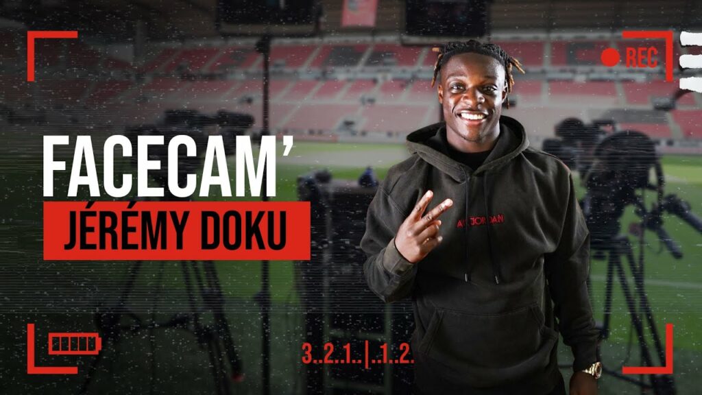 🎥 FACE CAM' | Avec Jérémy Doku