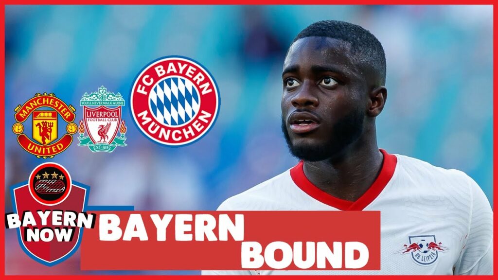 Bayern Munich To Beat Liverpool & Man Utd For Dayot Upamecano Transfer