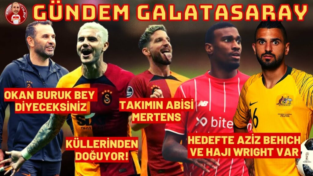 GALATASARAY'IN FENERBAHÇE GALİBİYETİ BAŞLANGIÇ | TRANSFERDE HEDEF HAJI WRIGHT VE AZİZ BEHICH