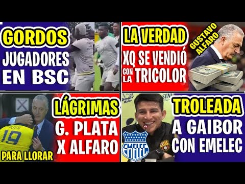 BOMBAZO! SE DESTAPÓ LA VERDAD PORQUE SE VENDIÓ GUSTAVO ALFARO CON LA TRICOLOR | GAIBOR EMELEC RISAS