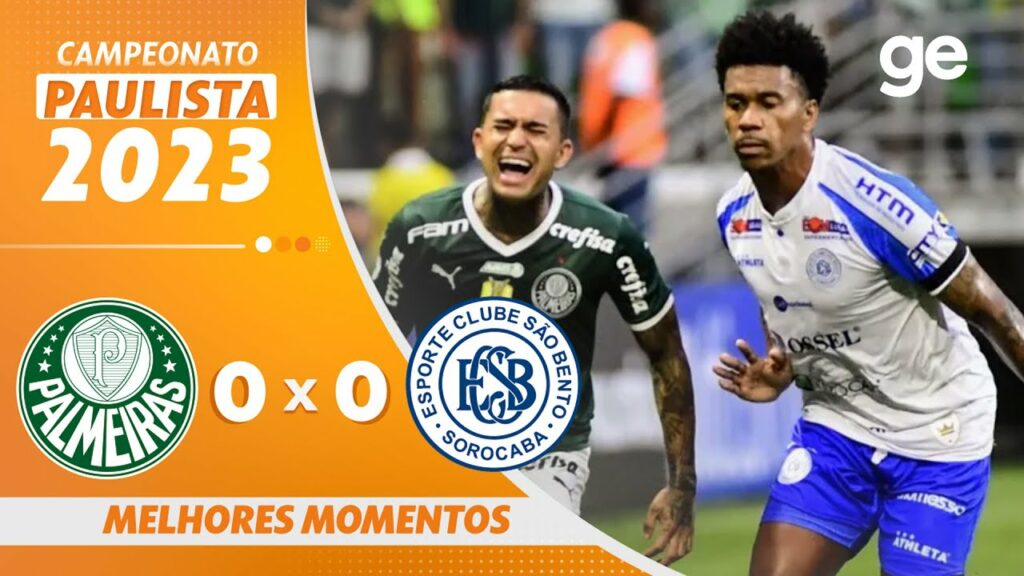 PALMEIRAS 0 X 0 SÃO BENTO | MELHORES MOMENTOS | CAMPEONATO PAULISTA 2023 | ge.globo