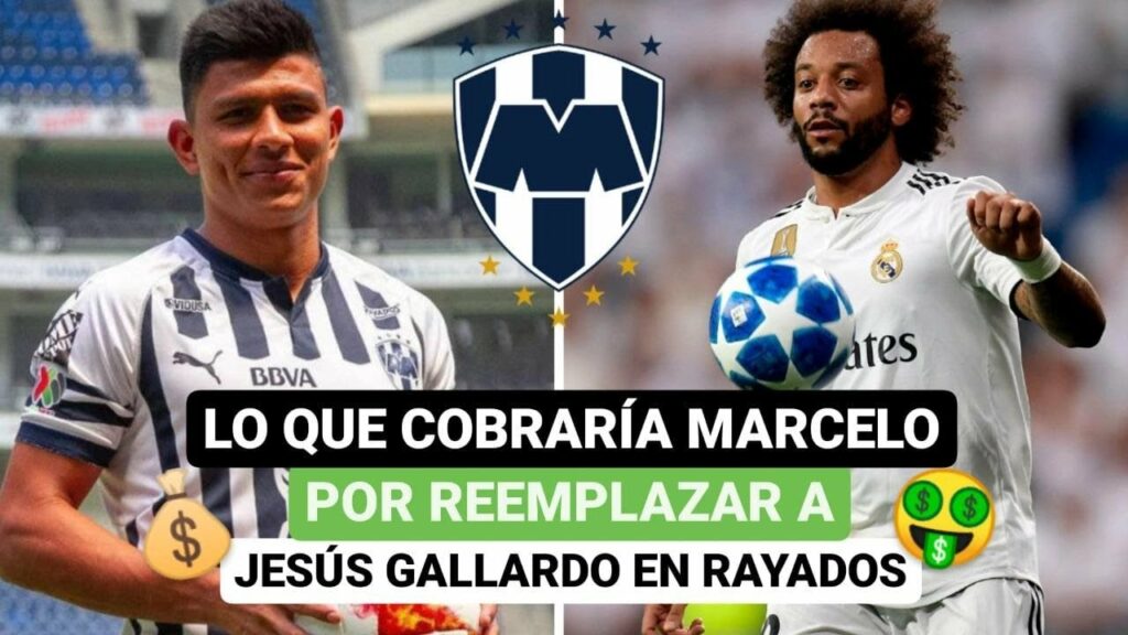 🤔Lo que cobraría Marcelo 🤑por remplazar a Jesús Gallardo en Rayados💰