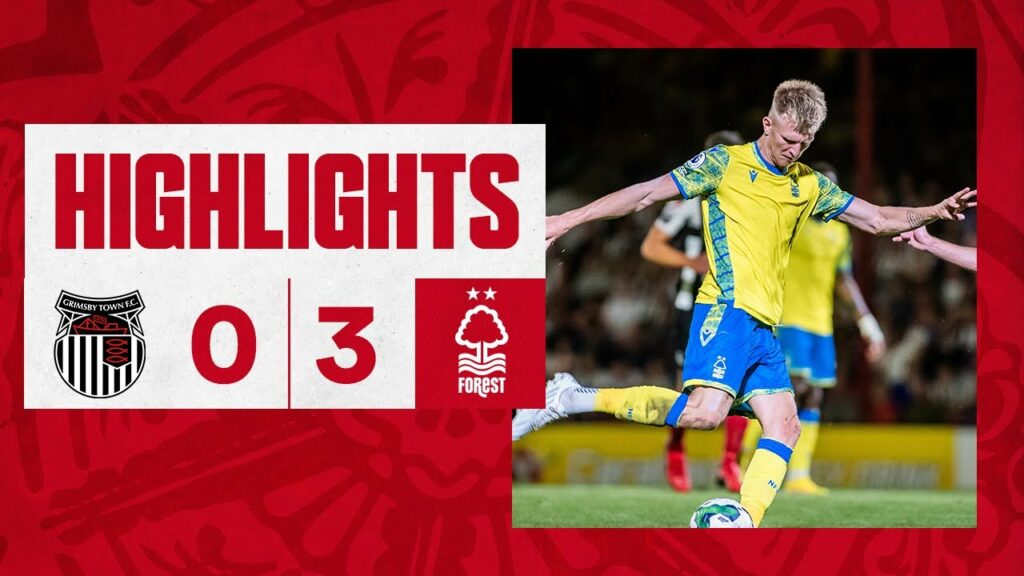 Grimsby Town 0:3 Nottingham Forest (23.08.22.)