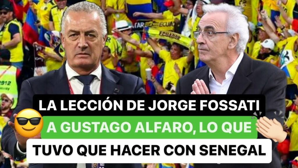 ❗️La lección de Jorge Fossati a Gustavo Alfaro 🇦🇷 , lo que tuvo que hacer con Senegal 🚨
