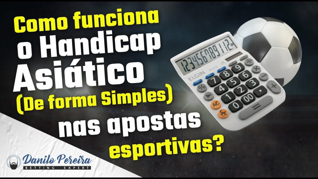 📊 Como funciona o Handicap Asiático De forma Simples nos investimentos esportivos? 📊