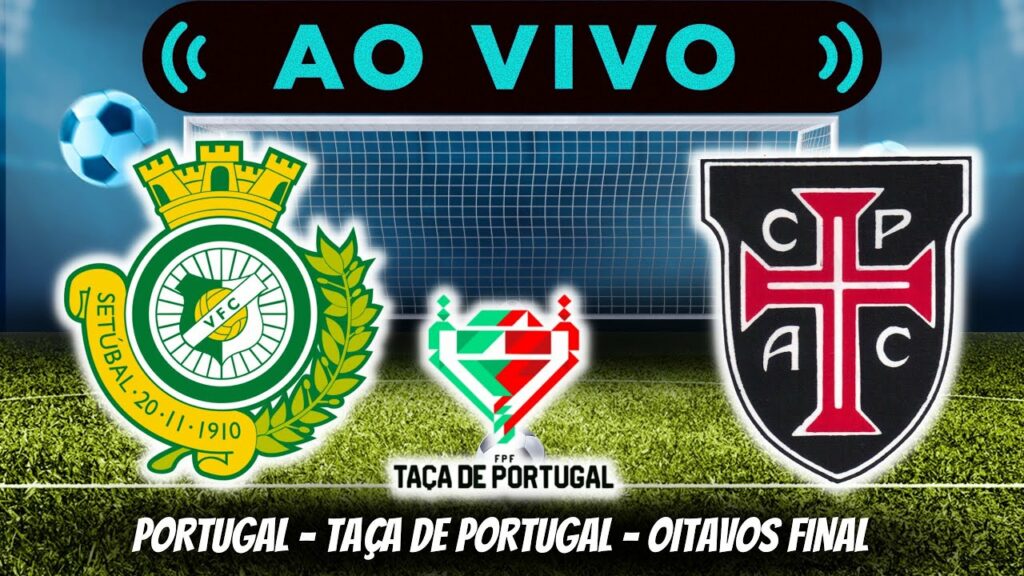 🔴 VITÓRIA FC VS CASA PIA 0-1 (AO VIVO) - TACA DE PORTUGAL - OITAVOS FINAL ⚽