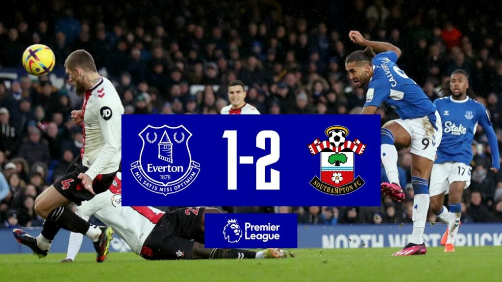 EVERTON 1-2 SOUTHAMPTON | PREMIER LEAGUE HIGHLIGHTS