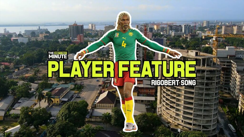 Player Feature  " Rigobert Song "