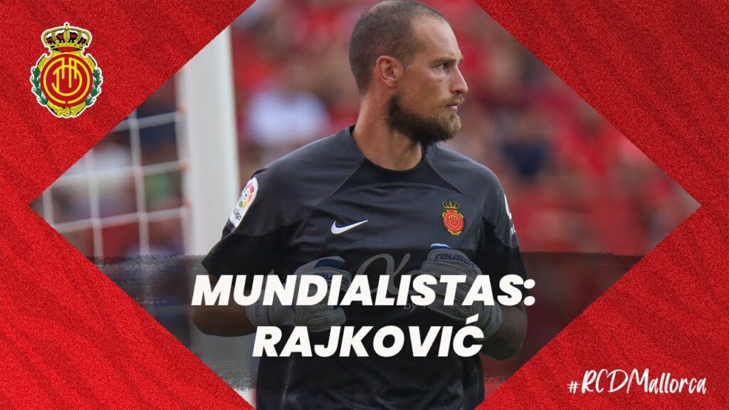 Rajković, listo para el Mundial | RCD Mallorca