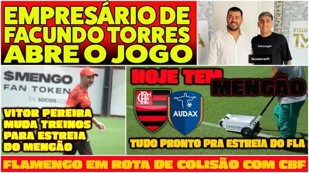 FLAMENGO PROCURA POR FACUNDO TORRES | VITOR PEREIRA MUDA TREINOS POR ESTREIA | ESTREIA NO CARIOCA E+