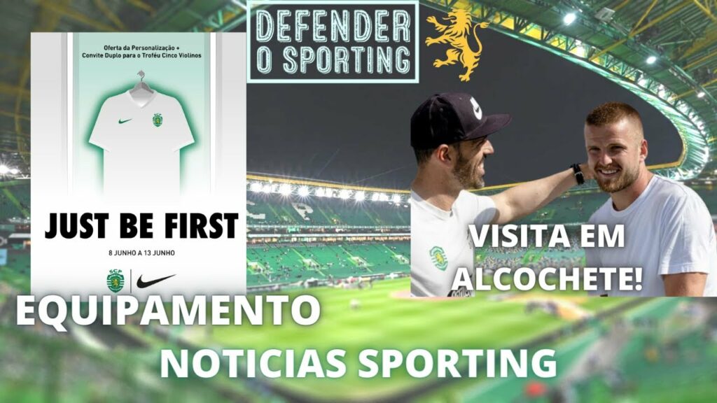 NOVO EQUIPAMENTO SPORTING | NOTICIAS SPORTING | MERCADO DE TRANSFERÊNCIAS E ERIC DIER NOVO EQUIPAMENTO SPORTING | NOTICIAS SPORTING | MERCADO DE TRANSFERÊNCIAS E ERIC DIER