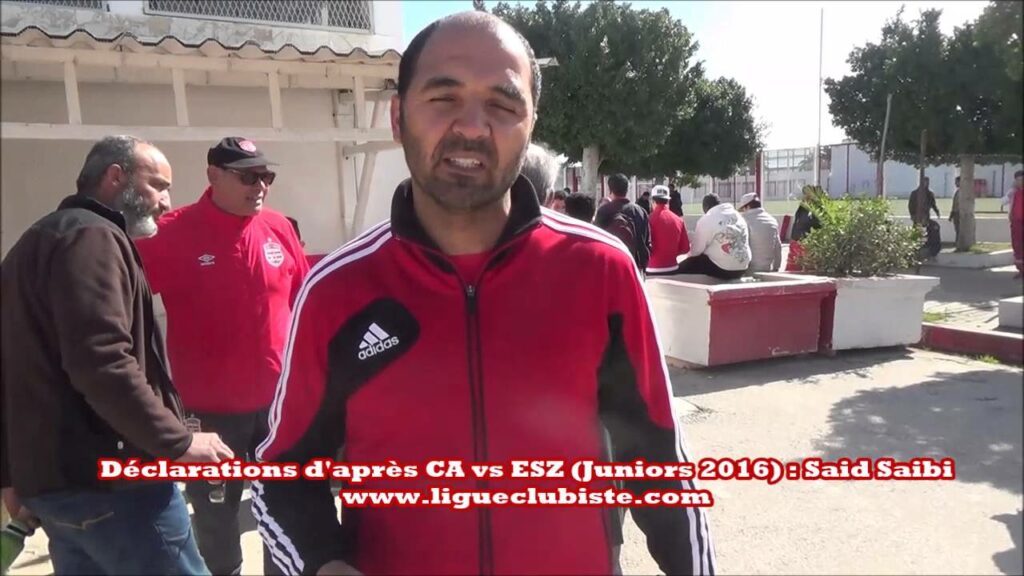 Déclarations d'après CA vs ESZ (Juniors 2016) : M. Said Saibi