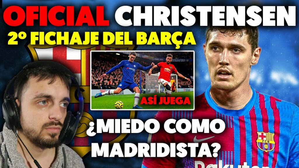 🚨OFICIAL : CHRISTENSEN FICHA POR EL BARÇA · ASÍ JUEGA EL 2º FICHAJE · TODOS LOS DETALLES y OPINIÓN