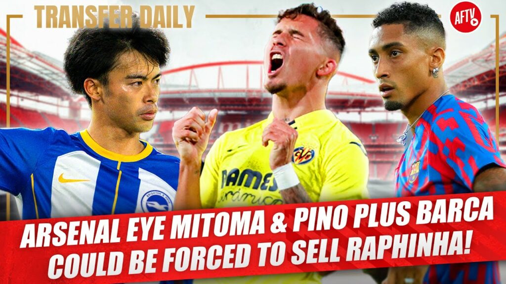 Arsenal Eye Mitoma & Pino Plus Barca Could Be Forced To Sell Raphinha! | AFTV Transfer Daily