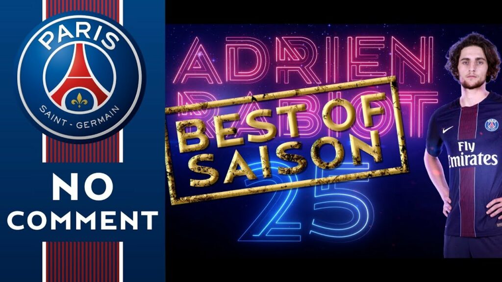BEST OF PSGTV 2016/2017 - ADRIEN RABIOT