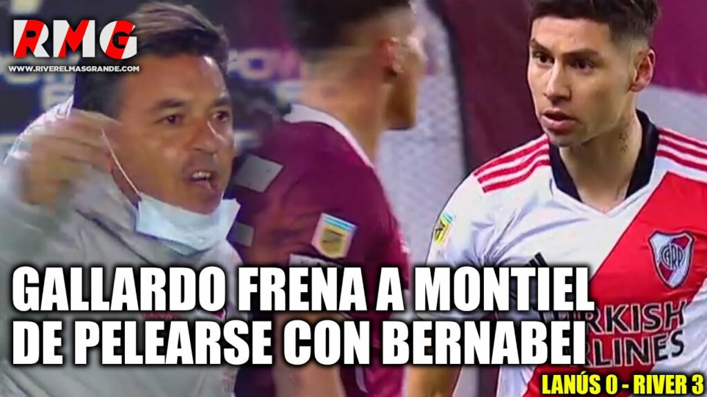Gallardo frena a Montiel de pelearse con Bernabei - LANÚS 0 - RIVER 3 TORNEO DE  LA LIGA 2021
