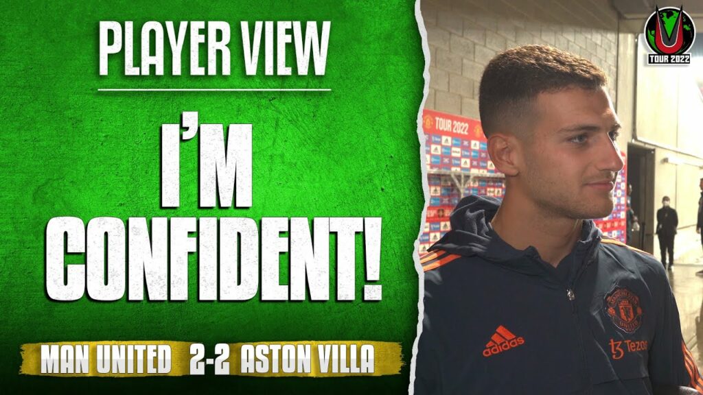 Diogo Dalot: I'm Feeling Confident! | Man United 2-2 Aston Villa | Player View