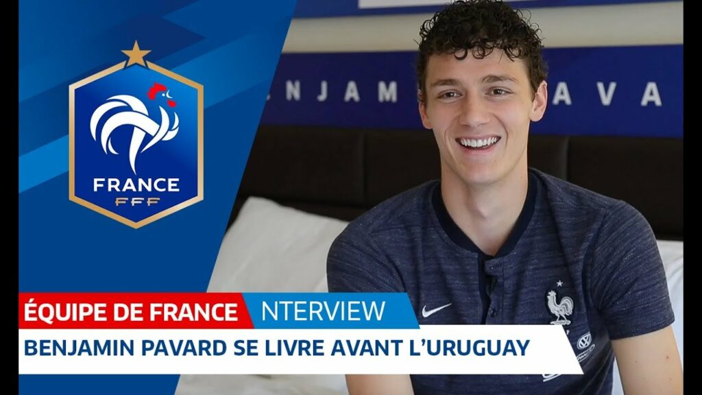 Equipe de France : Entretien avec Benjamin Pavard I FFF 2018