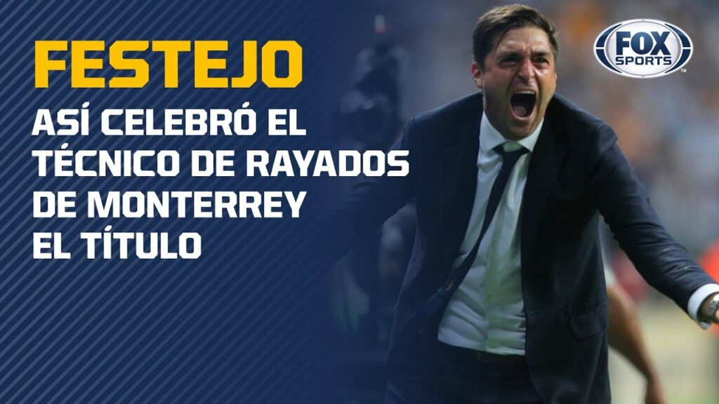 ¡El loco festejo de Diego Alonso con Rayados de Monterrey!