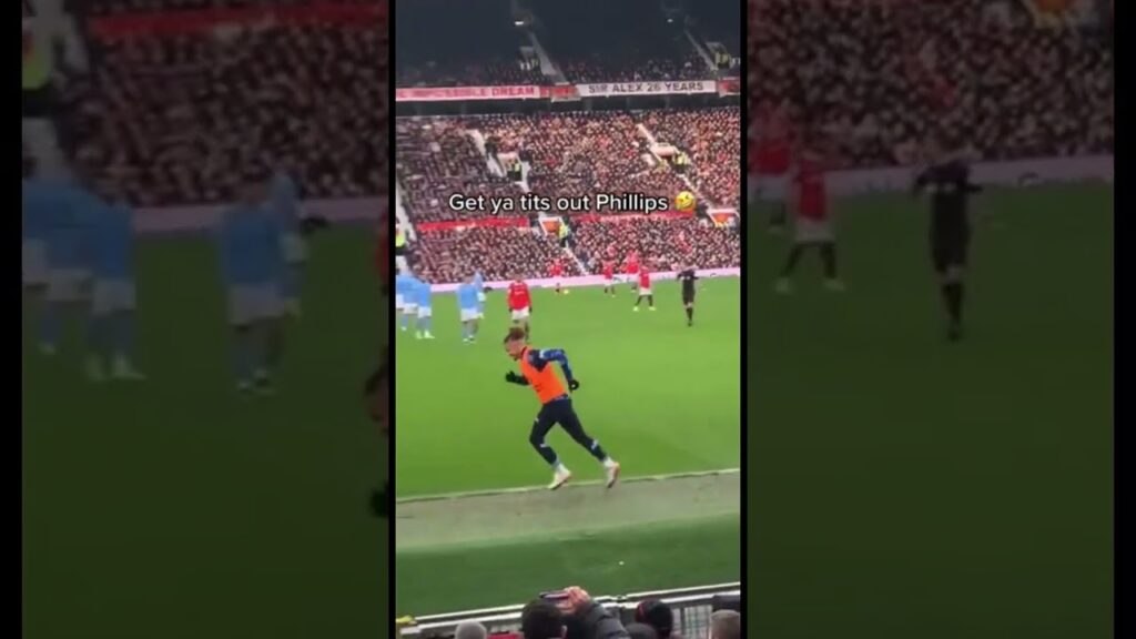 Manchester United fans bantering Phillips🤣 #manchesterunited #shorts #manunited #football