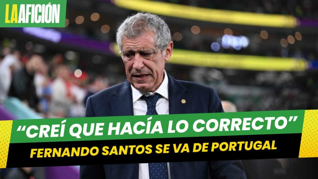 Fernando Santos se va de Portugal: "pensé que mis decisiones eran lo mejor"