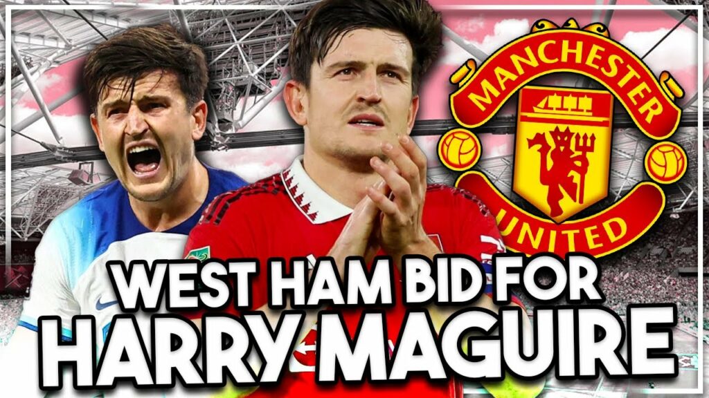 West Ham want Harry Maguire on loan from Man Utd! | Hammers linked to Madueke!