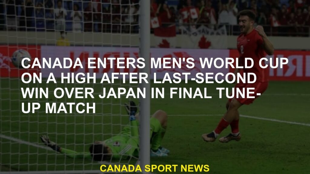 Canada enters the Men's World Cup after the last second win against Japan in the final Dune-up match