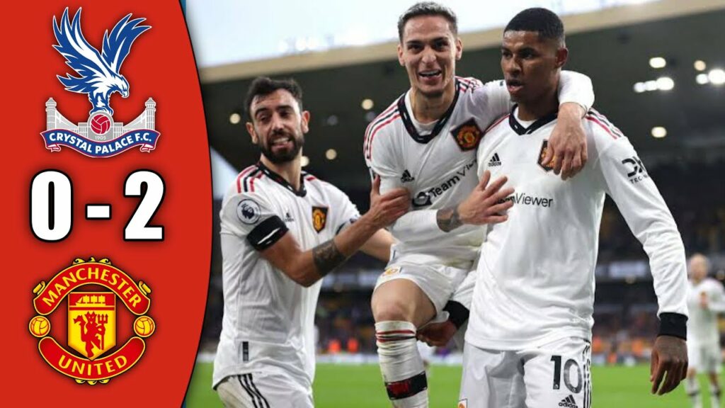 CURI POIN ✅HAJAR LAWAN MAN UNITED 2 VS 0 CRYSTAL PALACE 🥰 RASHFORD EDAN📋PREDIKSI MIMIN🔴Berita MU
