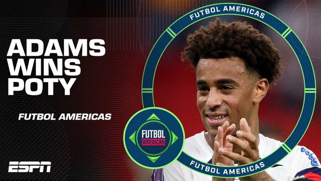 ‘There’s NO QUESTION!’ Why Tyler Adams deserved to win U.S. Soccer’s Player of the Year | ESPN FC