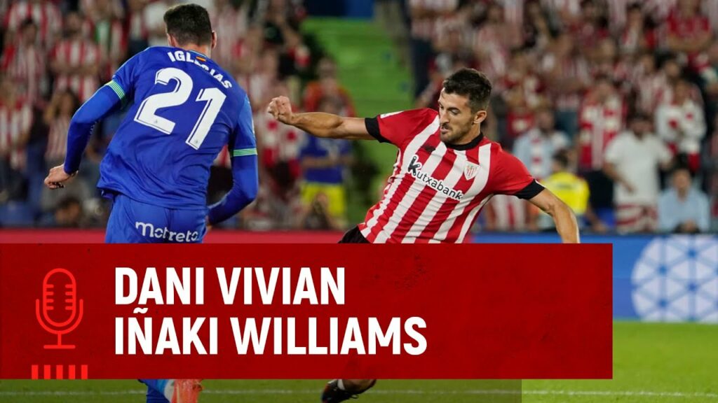 🎙️ Dani Vivian & Iñaki Williams | post Getafe CF 2-2 Athletic Club | J10 LaLiga