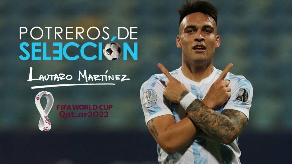 ¡El origen de LAUTARO MARTINEZ! | Potreros de Selección | Mundial Qatar 2022