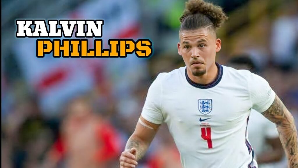 Kalvin Phillips - Melhores momentos - Desarmes - Passes - Assistências - Gols - Dribles - Skills
