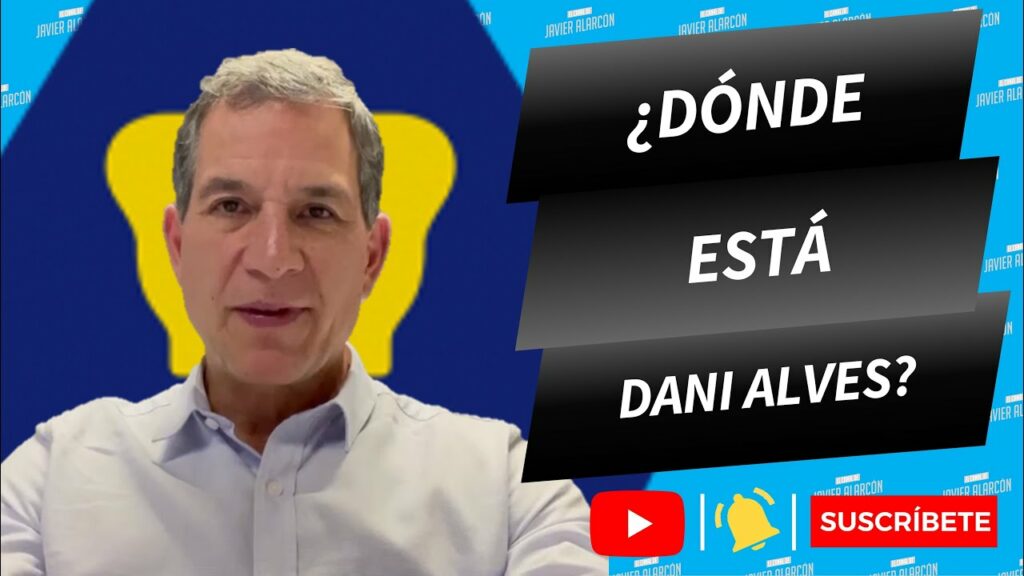 ¿DÓNDE ESTÁ DANI ALVES?