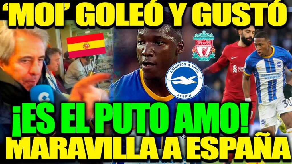 MOISES CAICEDO Y ESTUPIÑAN INTACHABLES SE LLEVAN LOS APLAUSOS DE TODA ESPAÑA CON BRIGHTON