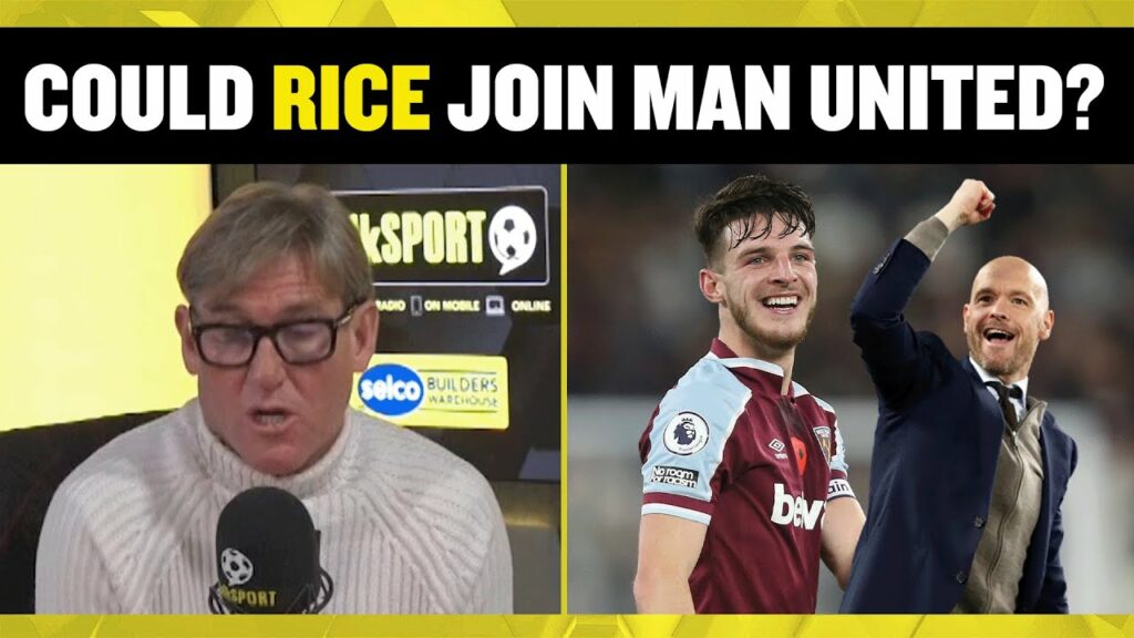 Declan Rice to Manchester United? 🔥 Simon Jordan says YES!