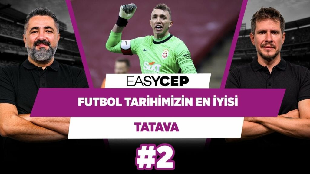 Türk futbol tarihinin bir numaralı kalecisi Muslera’dır | Serdar Ali & Irmak Kazuk | Tatava #2 Türk futbol tarihinin bir numaralı kalecisi Muslera’dır | Serdar Ali & Irmak Kazuk | Tatava #2