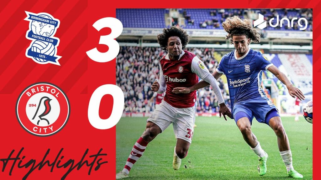 Birmingham City 3-0 Bristol City | Highlights