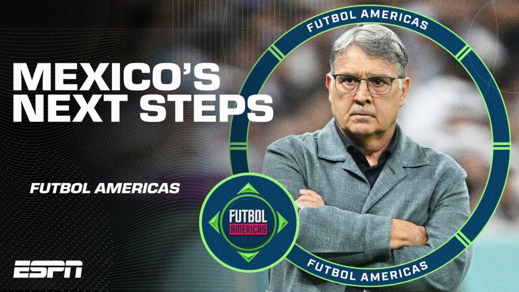 ‘He’s speaking the TRUTH!’ Was Tata Martino right to leave recommendations for El Tri? | ESPN FC