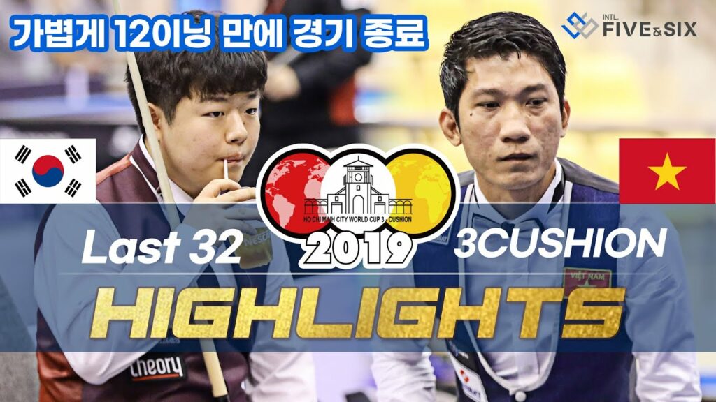 Last 32 - 조명우 Myung Woo CHO vs 응고 딘 나이 Ngô Đình Nại. H/L [Ho Chi Minh World Cup 2019]