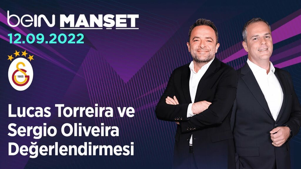 Lucas Torreira & Sergio Oliveira Değerlendirmesi | beIN MANŞET
