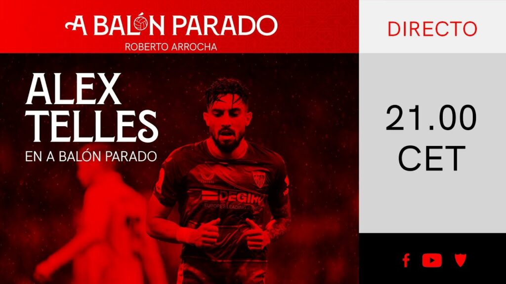 📺 Alex Telles, en 'A Balón Parado' 🚨 📡