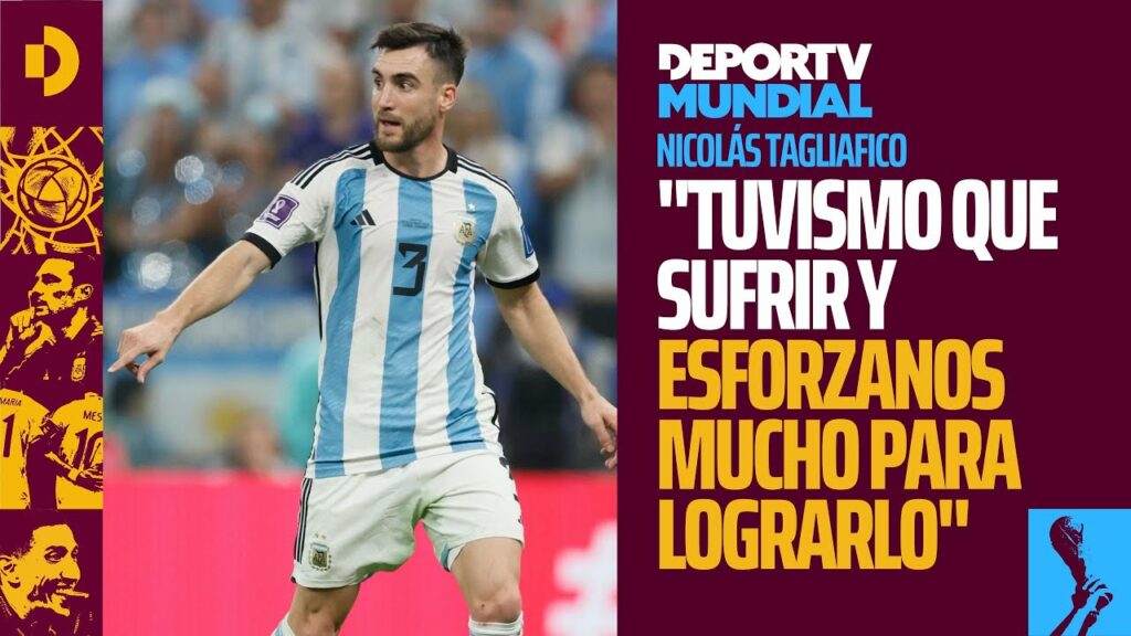Tagliafico: "Hace tres años que lo venimos soñando. Tuvismo que sufrir y esforzanos mucho"