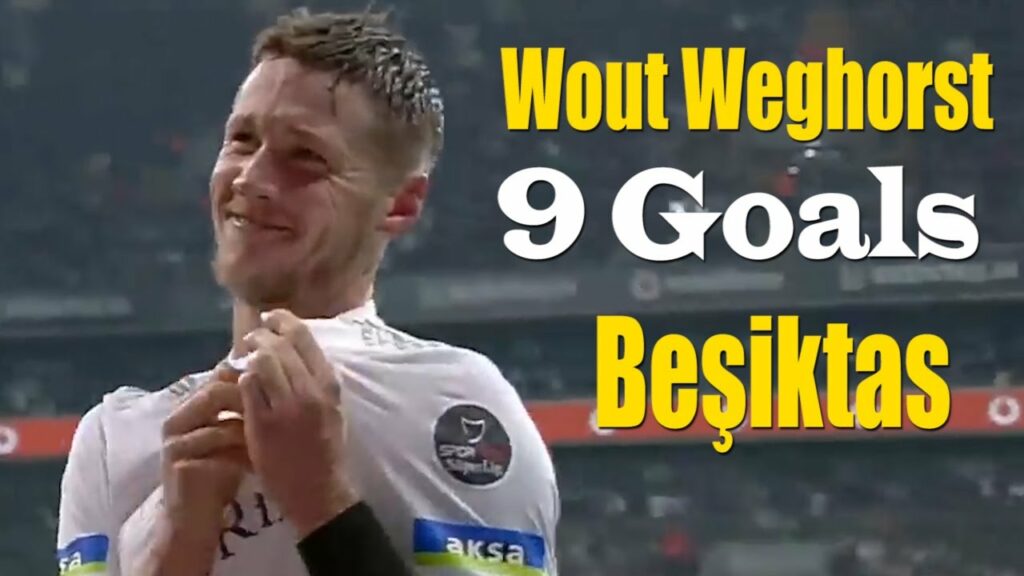 Wout Weghorst All 9 Goals For Beşiktaş (Welcome To Manchester United)
