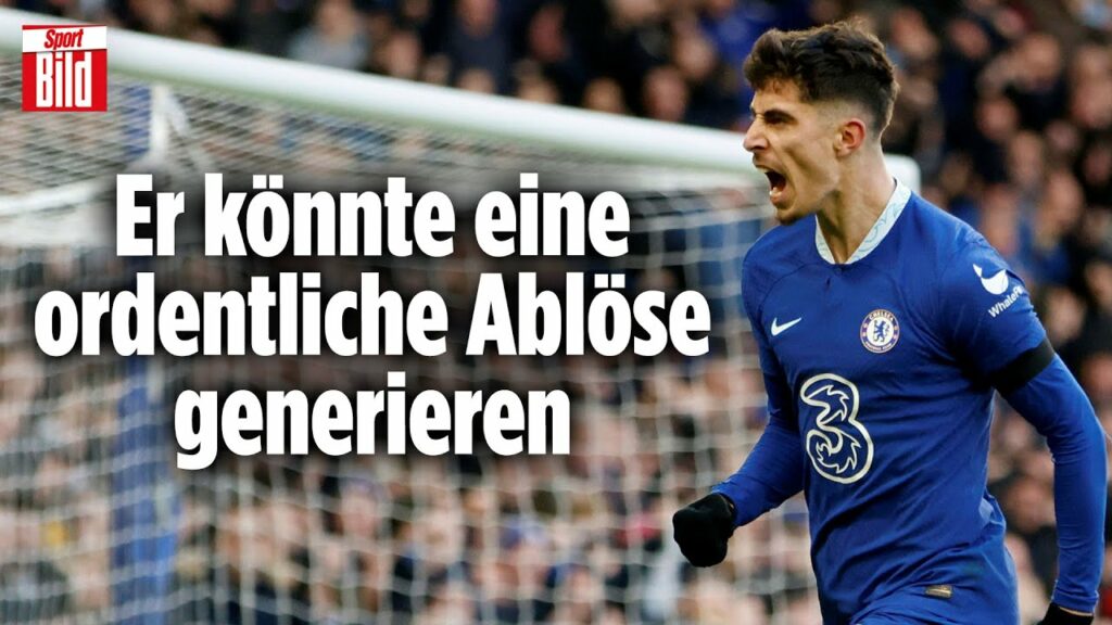 Steht Havertz auf der Streichliste vom FC Chelsea? | Englische Woche