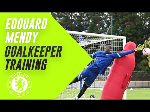 Edouard Mendy - Goalkeeper Training Chelsea FC