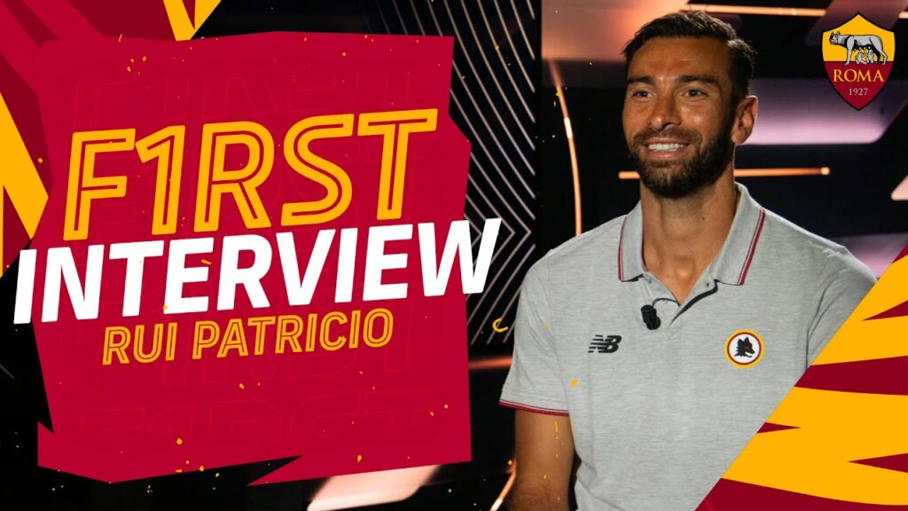 LA PRIMA INTERVISTA DI RUI PATRICIO CON L'AS ROMA